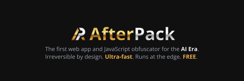 Announcing AfterPack — JavaScript Obfuscation for the AI Era